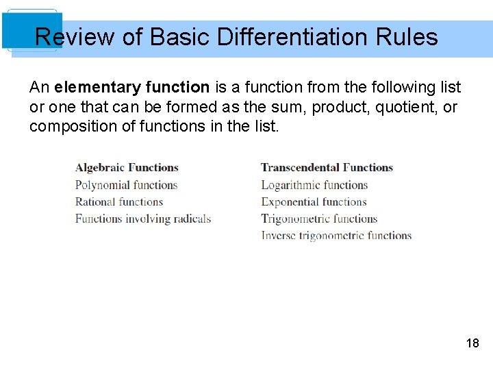 Review of Basic Differentiation Rules An elementary function is a function from the following