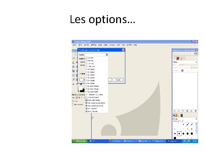 Les options… 