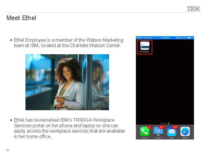 Meet Ethel § Ethel Employee is a member of the Watson Marketing team at