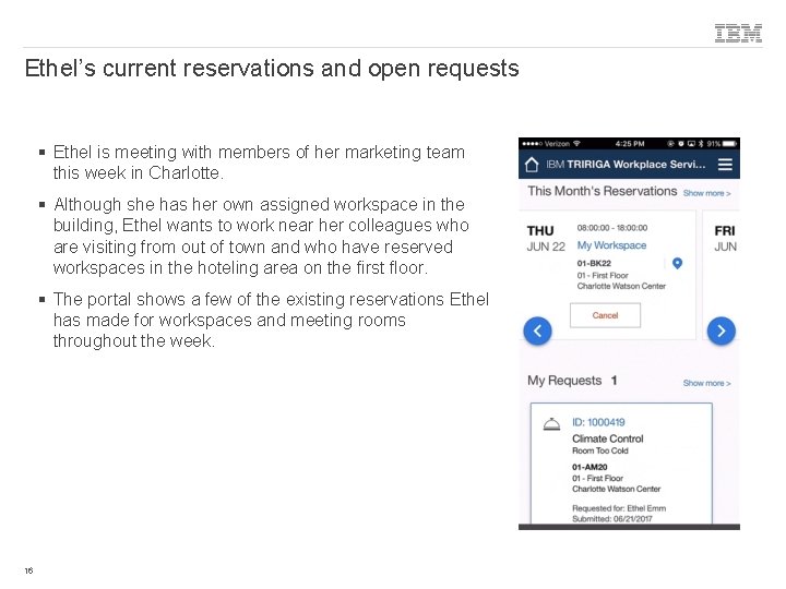 Ethel’s current reservations and open requests § Ethel is meeting with members of her