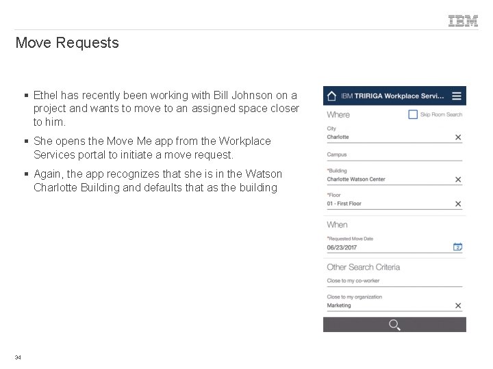 Move Requests § Ethel has recently been working with Bill Johnson on a project