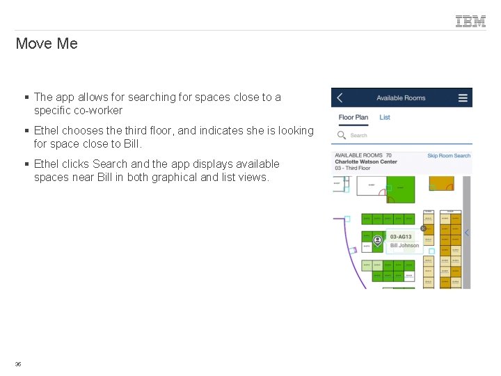 Move Me § The app allows for searching for spaces close to a specific