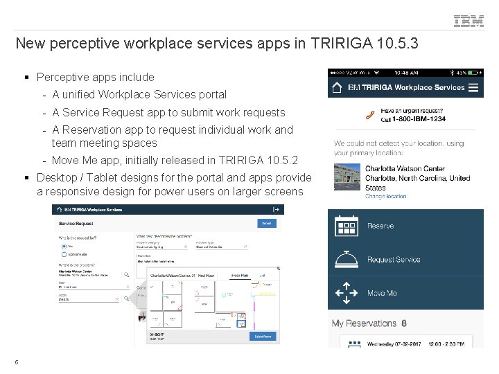 New perceptive workplace services apps in TRIRIGA 10. 5. 3 § Perceptive apps include