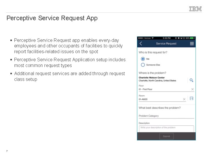 Perceptive Service Request App § Perceptive Service Request app enables every-day employees and other