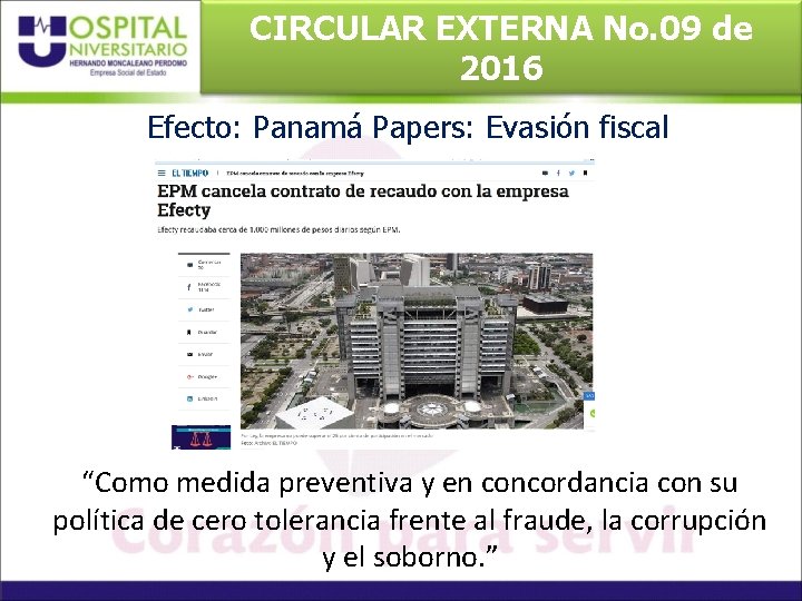 CIRCULAR EXTERNA No. 09 de 2016 Efecto: Panamá Papers: Evasión fiscal “Como medida preventiva