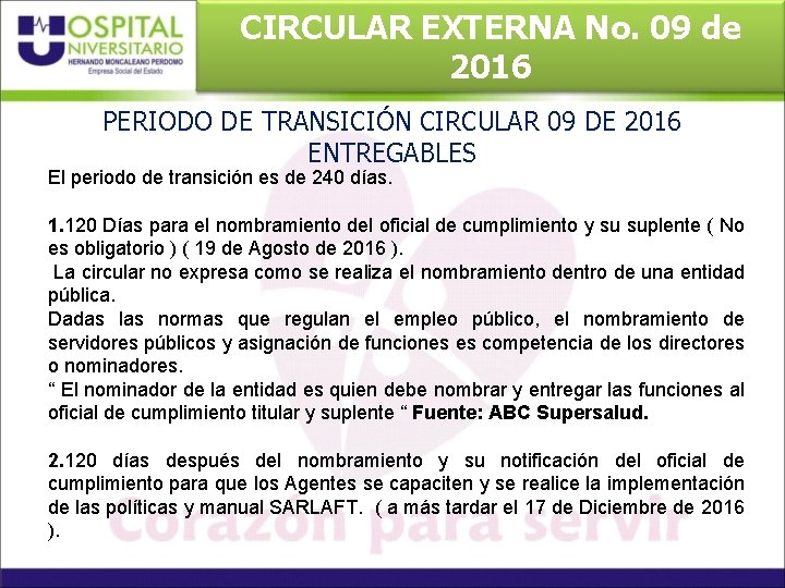 CIRCULAR EXTERNA No. 09 de 2016 PERIODO DE TRANSICIÓN CIRCULAR 09 DE 2016 ENTREGABLES