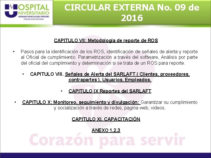 CIRCULAR EXTERNA No. 09 de 2016 CAPITULO VII: Metodología de reporte de ROS •