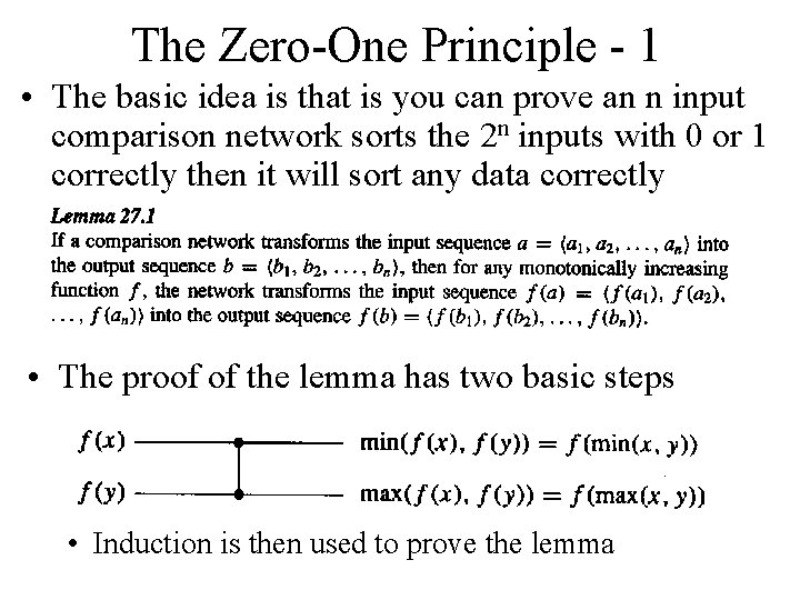 The Zero-One Principle - 1 • The basic idea is that is you can