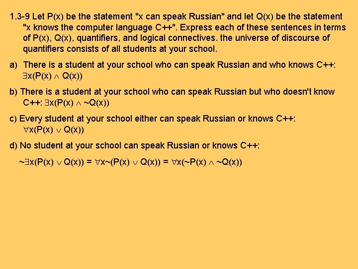 1. 3 -9 Let P(x) be the statement "x can speak Russian" and let