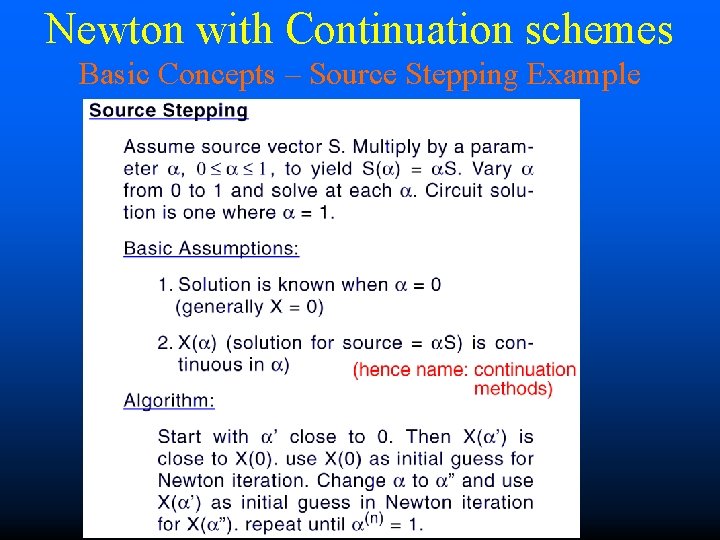 Newton with Continuation schemes Basic Concepts – Source Stepping Example 