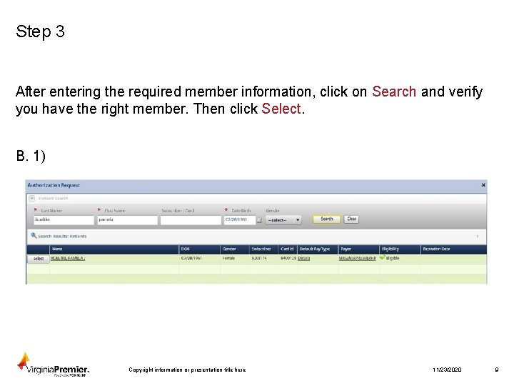 Step 3 After entering the required member information, click on Search and verify you