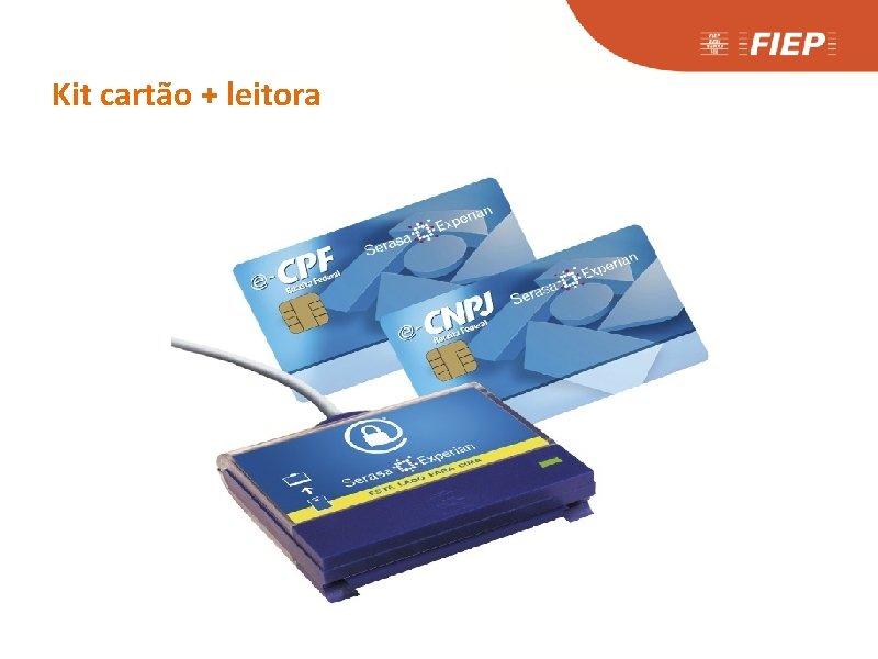 Kit cartão + leitora 