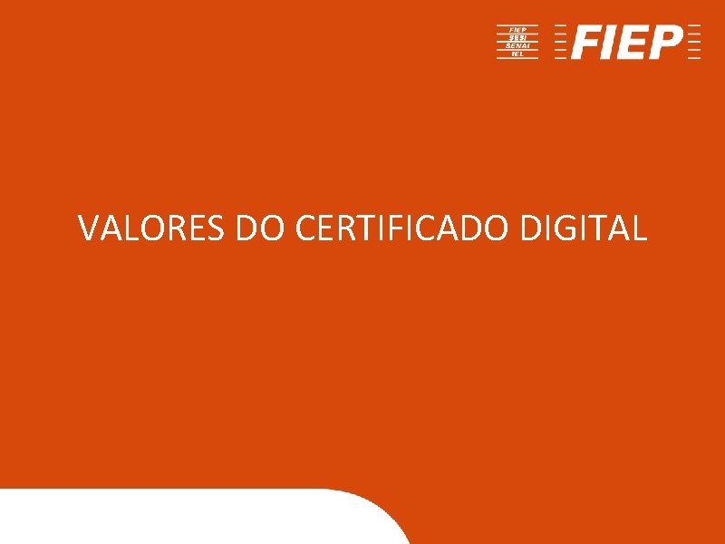 VALORES DO CERTIFICADO DIGITAL 