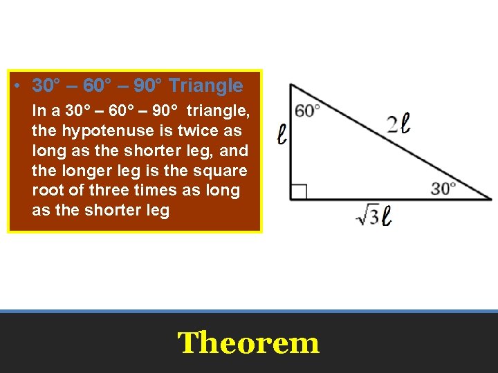 • 30° – 60° – 90° Triangle In a 30° – 60° – • 30° – 60° – 90° Triangle In a 30° – 60° –