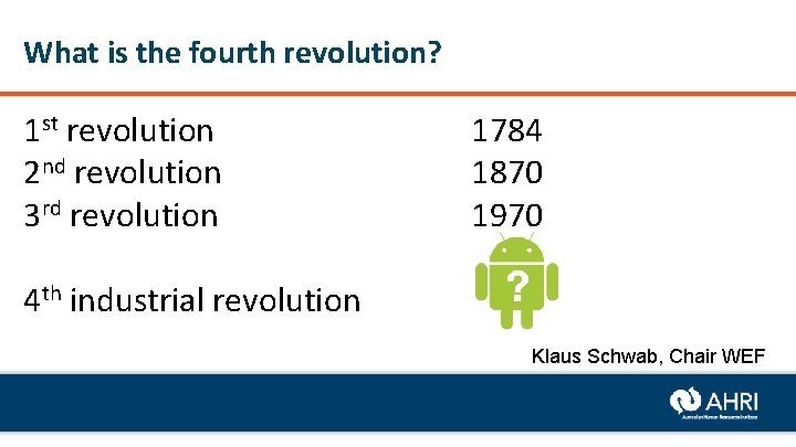 What is the fourth revolution? 1 st revolution 2 nd revolution 3 rd revolution