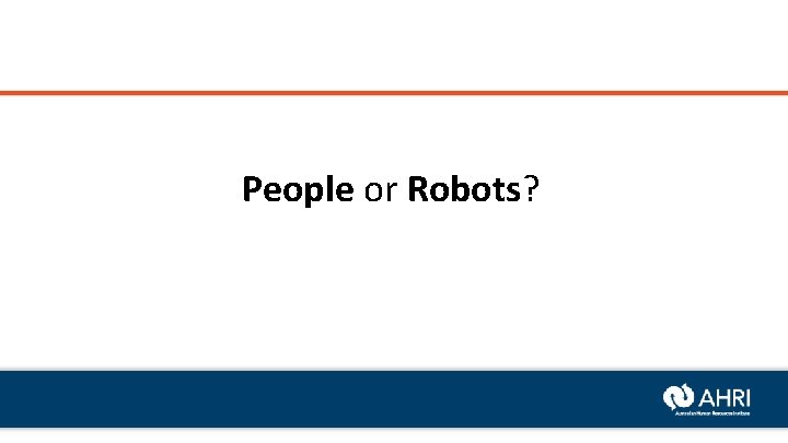 People or Robots? 