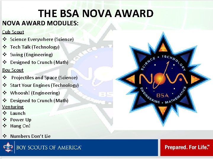 THE BSA NOVA AWARD MODULES: Cub Scout v Science Everywhere (Science) v Tech Talk