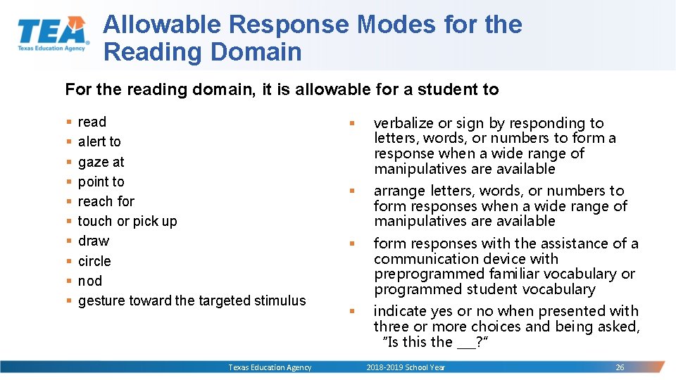 Allowable Response Modes for the Reading Domain For the reading domain, it is allowable