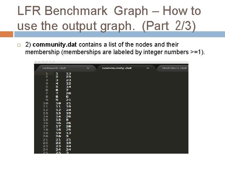 LFR Benchmark Graph – How to use the output graph. (Part 2/3) 2) community.