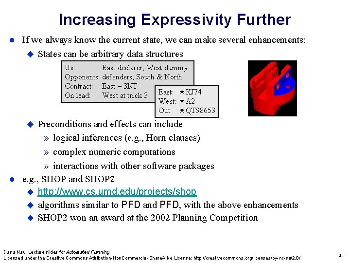 Increasing Expressivity Further If we always know the current state, we can make several