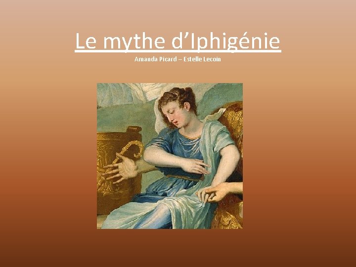 Le mythe d’Iphigénie Amanda Picard – Estelle Lecoin 