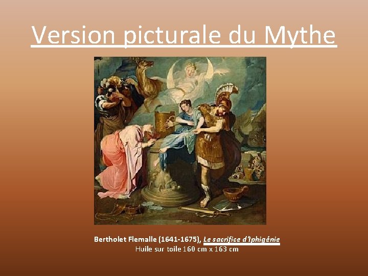 Version picturale du Mythe Bertholet Flemalle (1641 -1675), Le sacrifice d'Iphigénie Huile sur toile