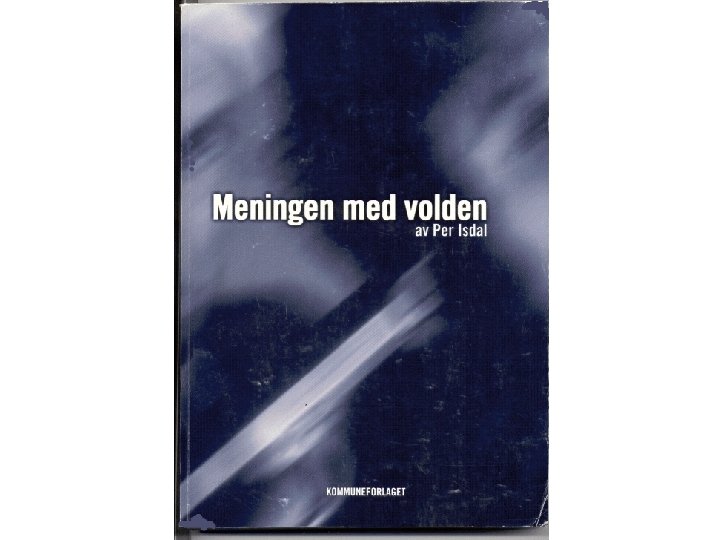 Per Isdal - Alternativ til Vold 