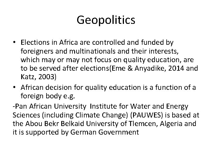 Geopolitics • Elections in Africa are controlled and funded by foreigners and multinationals and Geopolitics • Elections in Africa are controlled and funded by foreigners and multinationals and