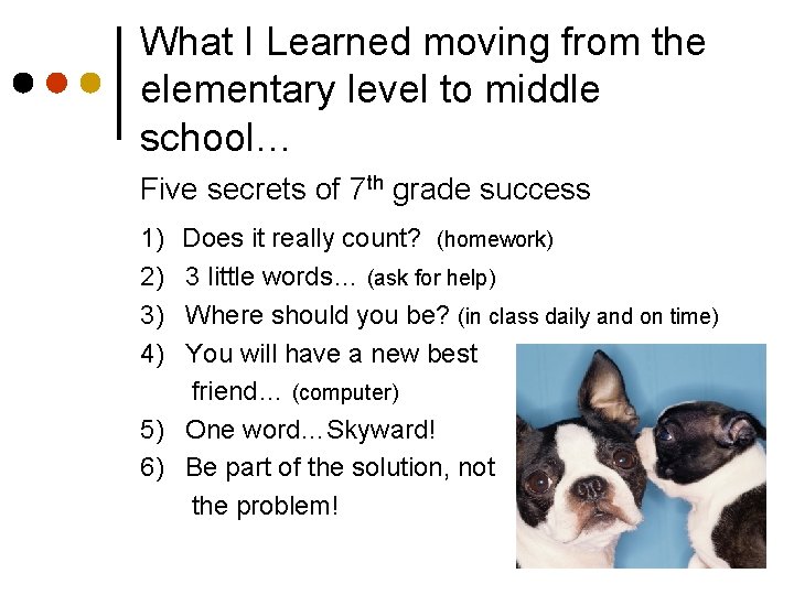 What I Learned moving from the elementary level to middle school… Five secrets of