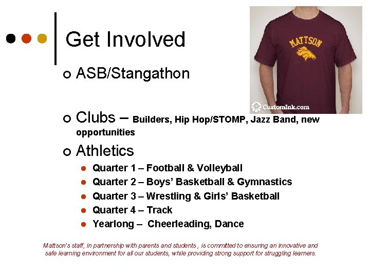 Get Involved ¢ ASB/Stangathon ¢ Clubs – Builders, Hip Hop/STOMP, Jazz Band, new opportunities