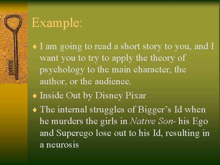 Example: ¨ I am going to read a short story to you, and I