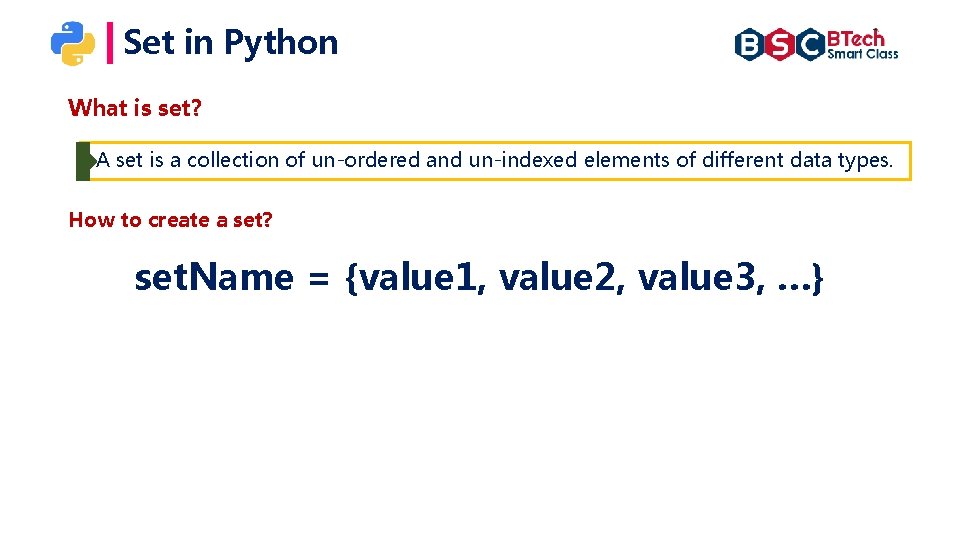 Set in Python What is set? A set is a collection of un-ordered and Set in Python What is set? A set is a collection of un-ordered and
