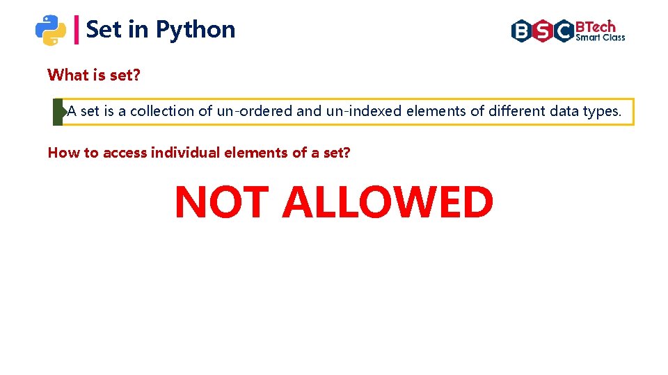 Set in Python What is set? A set is a collection of un-ordered and Set in Python What is set? A set is a collection of un-ordered and
