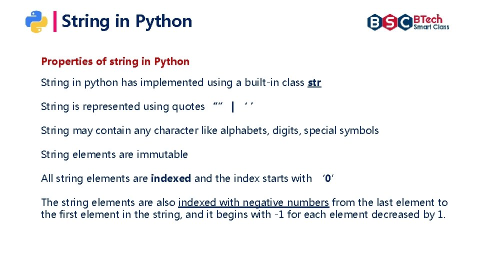 String in Python Properties of string in Python String in python has implemented using String in Python Properties of string in Python String in python has implemented using