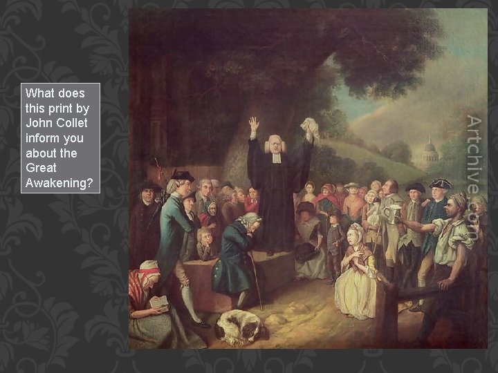 What does this print by John Collet inform you about the Great Awakening? 