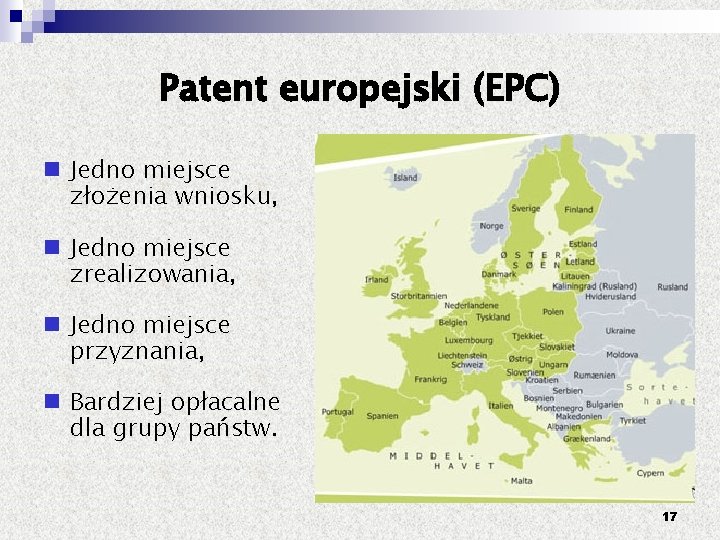 Patent europejski (EPC) Jedno miejsce złożenia wniosku, Jedno miejsce zrealizowania, Jedno miejsce przyznania, Bardziej