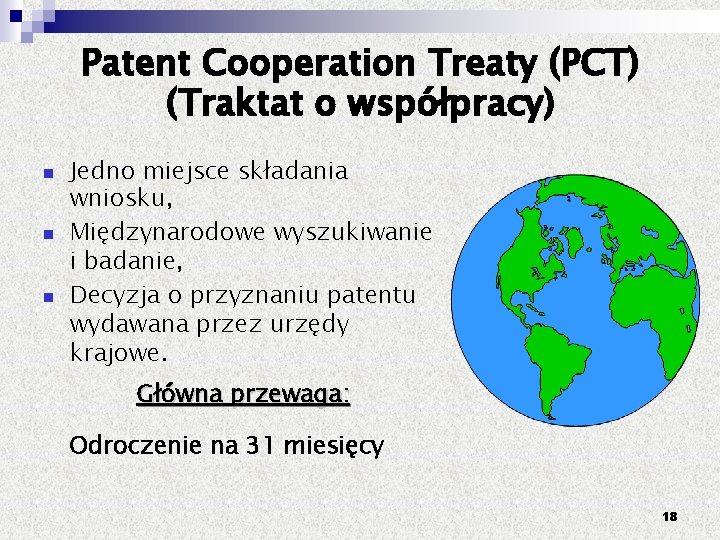 Patent Cooperation Treaty (PCT) (Traktat o współpracy) Jedno miejsce składania wniosku, Międzynarodowe wyszukiwanie i