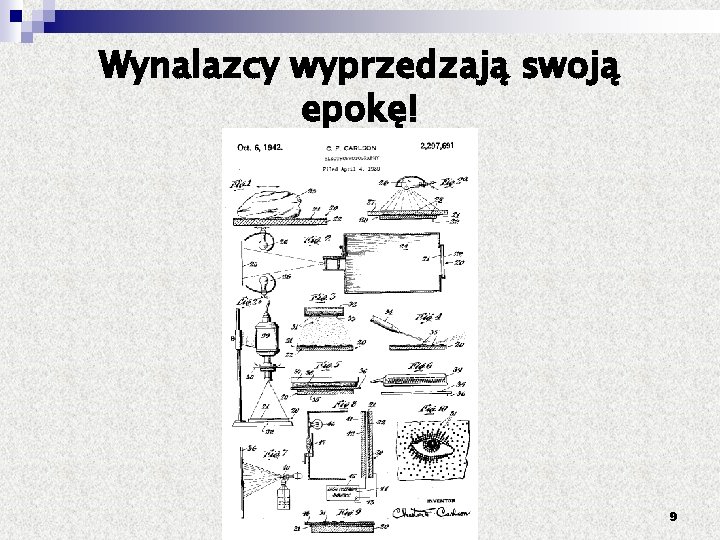 Wynalazcy wyprzedzają swoją epokę! 9 