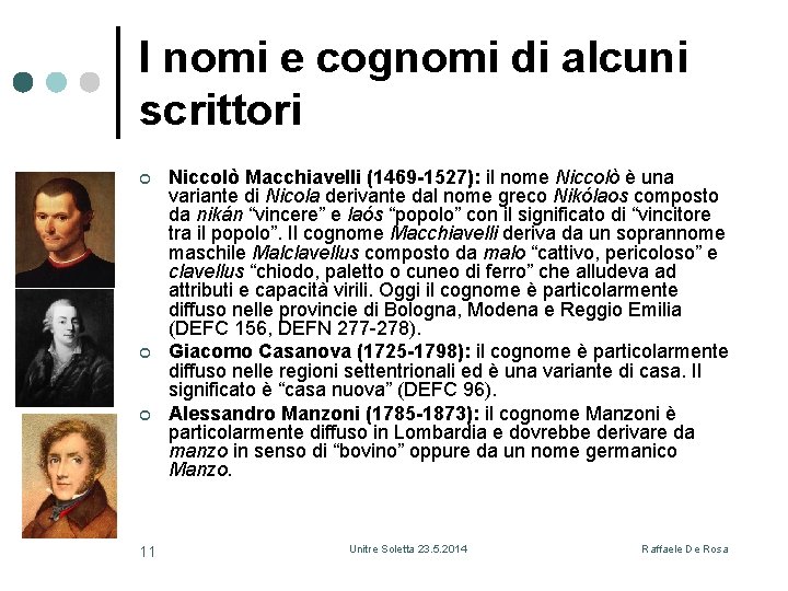 I nomi e cognomi di alcuni scrittori ¢ ¢ ¢ 11 Niccolò Macchiavelli (1469