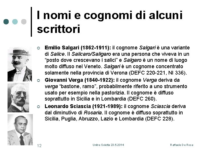 I nomi e cognomi di alcuni scrittori ¢ ¢ ¢ 12 Emilio Salgari (1862