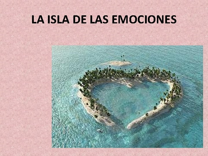 LA ISLA DE LAS EMOCIONES 