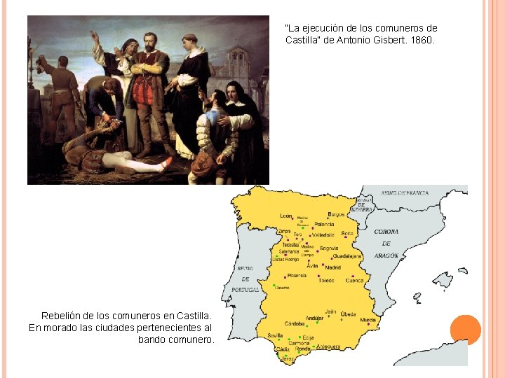 “La ejecución de los comuneros de Castilla” de Antonio Gisbert. 1860. Rebelión de los