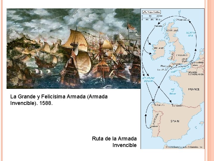 La Grande y Felicísima Armada (Armada Invencible). 1588. Ruta de la Armada Invencible 