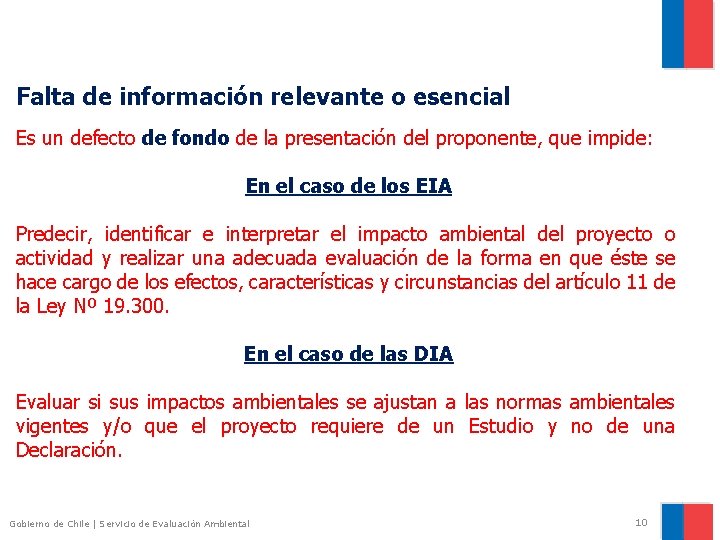 Falta de información relevante o esencial Es un defecto de fondo de la presentación