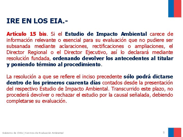 IRE EN LOS EIA. Artículo 15 bis. Si el Estudio de Impacto Ambiental carece