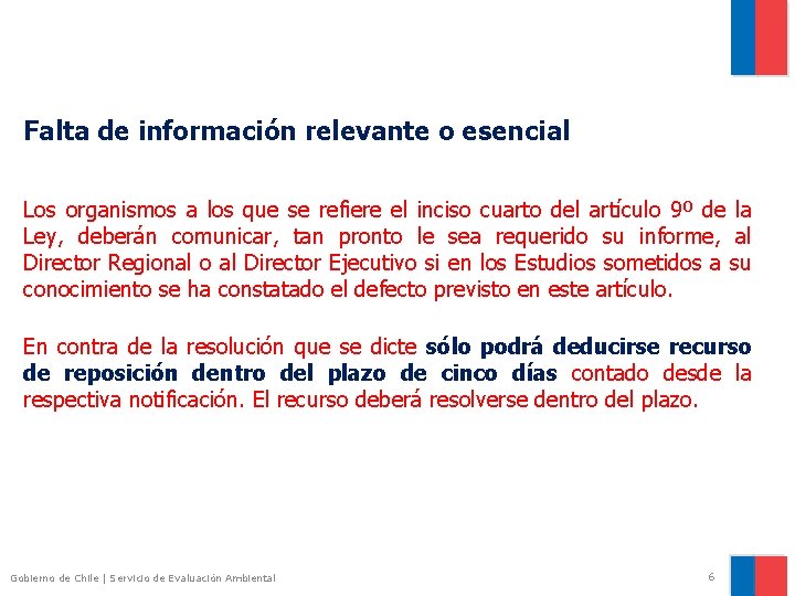 Falta de información relevante o esencial Los organismos a los que se refiere el