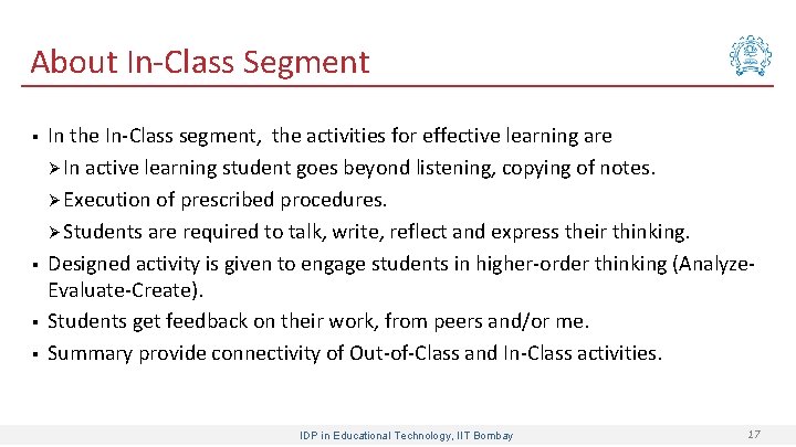 About In-Class Segment § § In the In-Class segment, the activities for effective learning