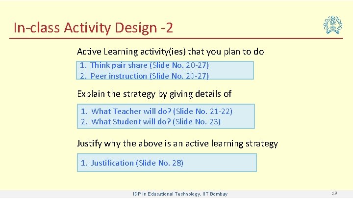 In-class Activity Design -2 Active Learning activity(ies) that you plan to do 1. Think