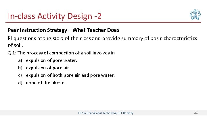 In-class Activity Design -2 Peer Instruction Strategy – What Teacher Does PI questions at