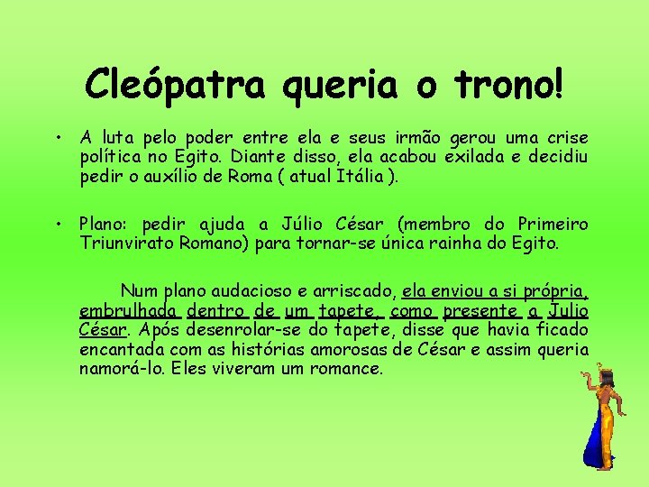 Cleópatra queria o trono! • A luta pelo poder entre ela e seus irmão Cleópatra queria o trono! • A luta pelo poder entre ela e seus irmão